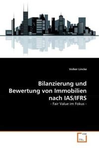 Produktbild: Lincke, V: Bilanzierung und Bewertung von Immobilien nach IA