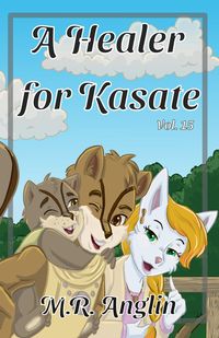 Produktbild: A Healer for Kasate (Silver Foxes, #15)