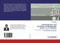 Produktbild: A Brief Review and Synthesis of Biologically Active 1,2,3-Triazoles
