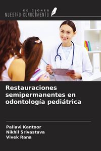 Produktbild: Restauraciones semipermanentes en odontolog&iacute;a pedi&aacute;trica