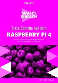 Bild vom Artikel Mach's einfach: Erste Schritte Raspberry Pi 4 vom Autor Christian Immler