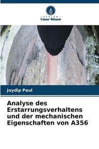 Produktbild: Analyse des Erstarrungsverhaltens und der mechanischen Eigenschaften von A356