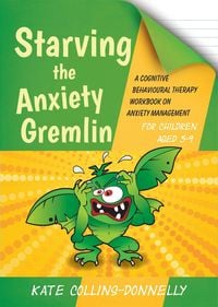 Produktbild: Starving the Anxiety Gremlin for Children Aged 5-9