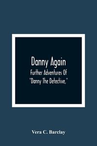 Produktbild: Danny Again; Further Adventures Of "Danny The Detective,"