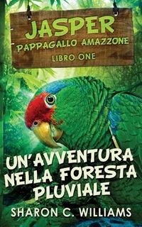 Produktbild: Un'avventura Nella Foresta Pluviale