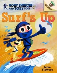 Produktbild: Surf's Up!: An Acorn Book (Moby Shinobi and Toby, Too! #1)