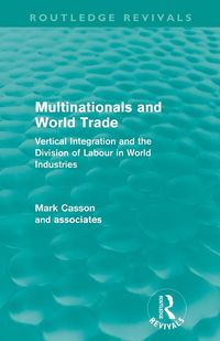 Produktbild: Multinationals and World Trade (Routledge Revivals)