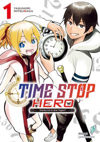 Produktbild: Time Stop Hero - Sterbe ich in drei Tagen? Band 1 VOL. 3