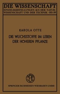 Produktbild: Die Wuchsstoffe im Leben der h&ouml;heren Pflanze