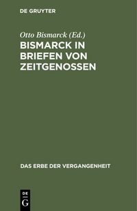 Produktbild: Bismarck in Briefen von Zeitgenossen