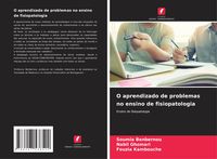 Produktbild: O aprendizado de problemas no ensino de fisiopatologia