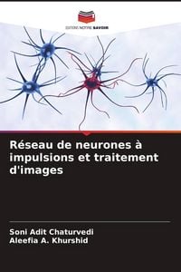 Produktbild: R&eacute;seau de neurones &agrave; impulsions et traitement d'images
