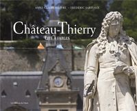 Produktbild: Chateau-Thierry ; Cite a Fables