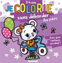 Produktbild: Je colorie sans d&eacute;border : au parc : 2-4 ans