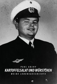 Produktbild: Kartoffelsalat und W&uuml;rstchen - Meine Lebensgeschichte - Buch I