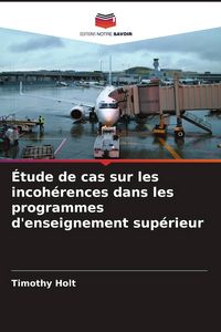 Produktbild: &Eacute;tude de cas sur les incoh&eacute;rences dans les programmes d'enseignement sup&eacute;rieur