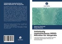 Produktbild: Vollst&auml;ndig implantierbares MEMS-Mikrofon f&uuml;r H&ouml;rger&auml;te