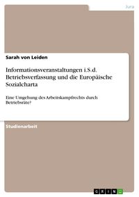 Produktbild: Informationsveranstaltungen i.S.d. Betriebsverfassung und die Europ&auml;ische Sozialcharta