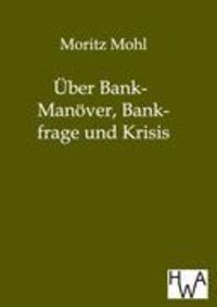 Bild vom Artikel Über Bank-Manöver, Bankfrage und Krisis vom Autor Moritz Mohl