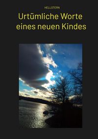 Produktbild: Urt&uuml;mliche Worte eines neuen Kindes