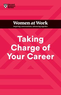 Produktbild: Taking Charge of Your Career (HBR Women at Work Series)