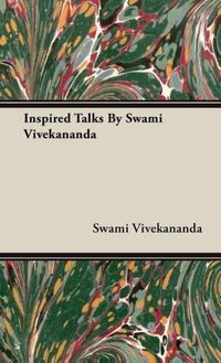 Bild vom Artikel Inspired Talks by Swami Vivekananda vom Autor Swami Vivekananda
