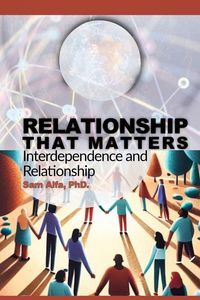 Produktbild: RELATIONSHIP THAT MATTERS - Interdependence and Relationship