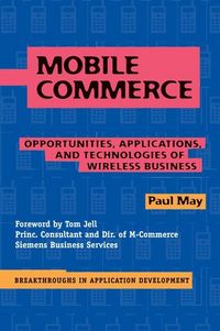 Produktbild: Mobile Commerce: Opportunities, Applications, and Technologies of Wireless Business