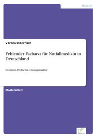 Produktbild: Fehlender Facharzt f&uuml;r Notfallmedizin in Deutschland