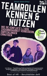 Produktbild: Teamrollen kennen & nutzen - Wie Sie Konflikte l&ouml;sen, Zusammenarbeit verbessern, Empfehlungen ermutigen