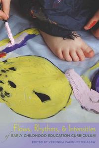 Produktbild: Flows, Rhythms, and Intensities of Early Childhood Education Curriculum