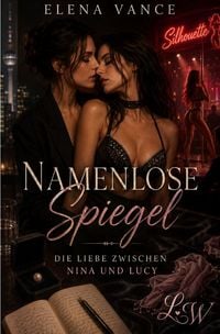 Produktbild: Namenlose Spiegel - Die Liebe zwischen Nina und Lucy