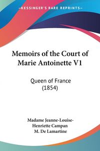 Produktbild: Memoirs of the Court of Marie Antoinette V1