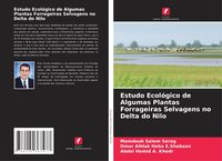 Produktbild: Estudo Ecol&oacute;gico de Algumas Plantas Forrageiras Selvagens no Delta do Nilo