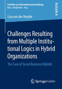 Produktbild: Challenges Resulting from Multiple Institutional Logics in Hybrid Organizations