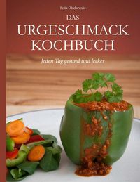 Produktbild: Das Urgeschmack-Kochbuch