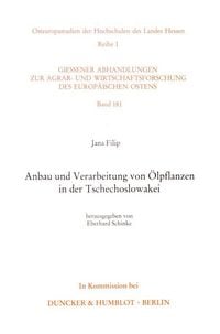 Produktbild: Anbau und Verarbeitung von &Ouml;lpflanzen in der Tschechoslowakei.