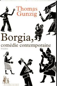 Produktbild: Borgia, com&eacute;die contemporaine
