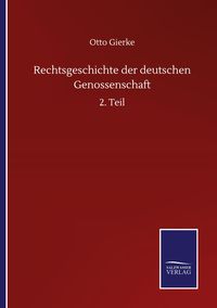 Produktbild: Rechtsgeschichte der deutschen Genossenschaft
