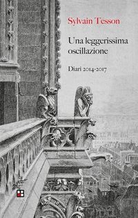 Produktbild: Una leggerissima oscillazione. Diari 2014-2017