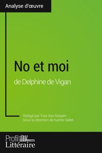Produktbild: No et moi de Delphine de Vigan (Analyse approfondie)