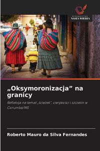 Produktbild: "Oksymoronizacja" na granicy