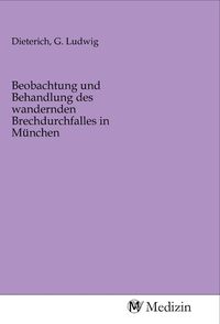 Produktbild: Beobachtung und Behandlung des wandernden Brechdurchfalles in M&uuml;nchen