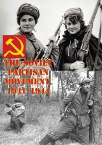 Produktbild: Soviet Partisan Movement, 1941-1944
