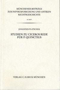 Produktbild: M&uuml;nchener Beitr&auml;ge zur Papyrusforschung Heft 94: Studien zu Ciceros Rede f&uuml;r P. Quinctius
