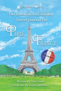 Produktbild: The Essential Self-Guided Travel Journal for Paris, France