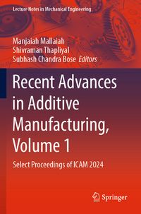 Produktbild: Recent Advances in Additive Manufacturing, Volume 1
