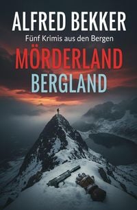Produktbild: F&uuml;nf Krimis aus den Bergen: M&ouml;rderland, Bergland