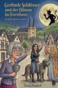 Produktbild: Gerlinde Schl&ouml;sser und der D&auml;mon im Forsthaus