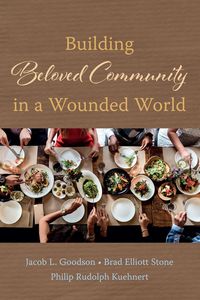 Produktbild: Building Beloved Community in a Wounded World